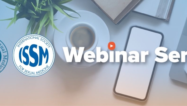 Joint ISSM/ESSM Webinar on Integrating Sexual Health in Urologic and Gynecologic Surgery: From Incontinence to Prosthetics
